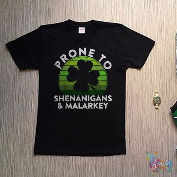 Prone To Shenanigans _ Malarkey Gift Sunset St Patricks Day - Picture 1 of 1